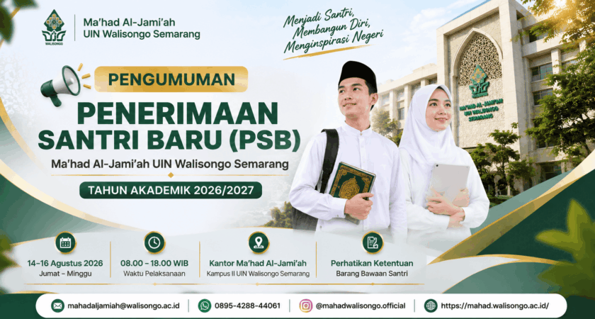 PENGUMUMAN PELAKSANAAN PENERIMAAN SANTRI BARU (PSB) DAN KETENTUAN BARANG BAWAAN SANTRI MA’HAD AL-JAMI’AH UIN WALISONGO SEMARANG TAHUN AKADEMIK 2026/2027